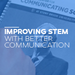 Improving STEM with Better Communication
